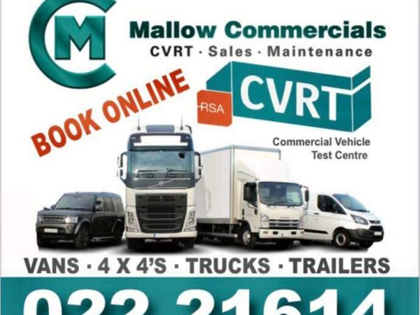 Book your CVRT online at www.mallowcommercials.ie