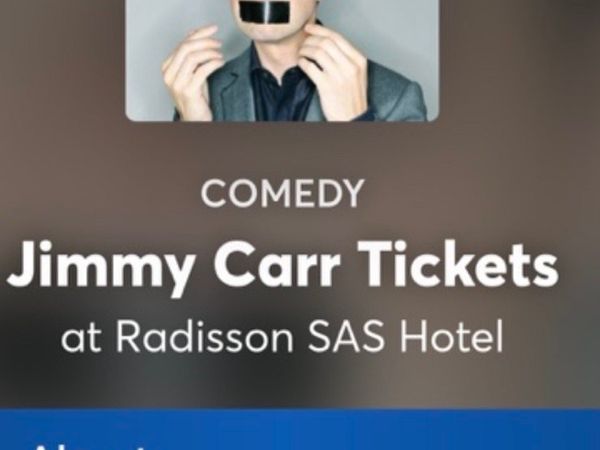 Wanted 2 Jimmy Carr Limerick tickets Radisson