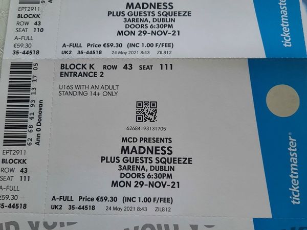 Madness Concert tickets 3 arena 6th of August.