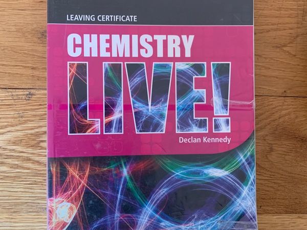 Chemistry LIVE! Textbook Higher Level Leaving Cert Cycle by Declan Kennedy