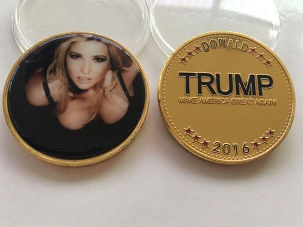 US Ivanka Trump Donald Sexy Coins Commemorative Collectibles Souvenir BADGE Coin