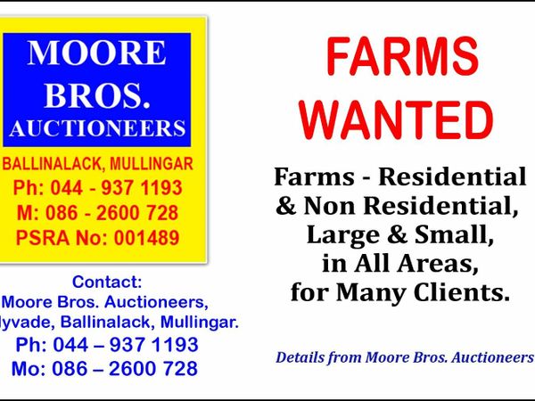 FARMS WANTED