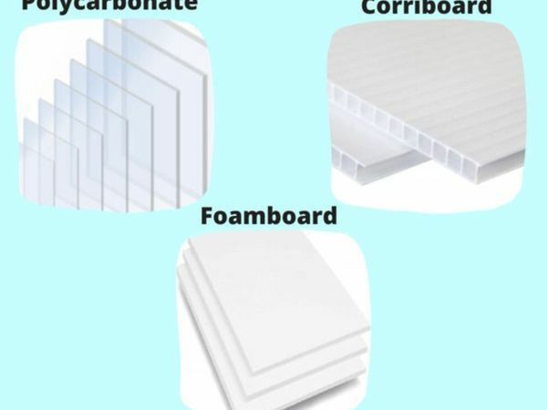 Polycarbonate/Corriboard/Foamboard