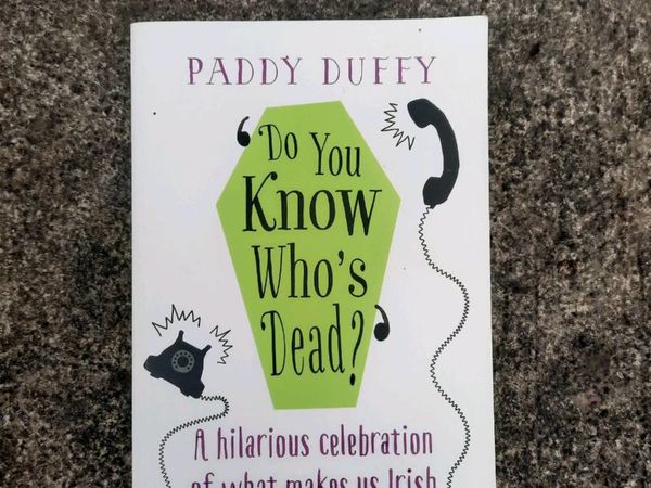 Paddy Duffy - Do You Know Who's Dead? Irish Fun