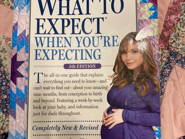What to expect when you’re expecting