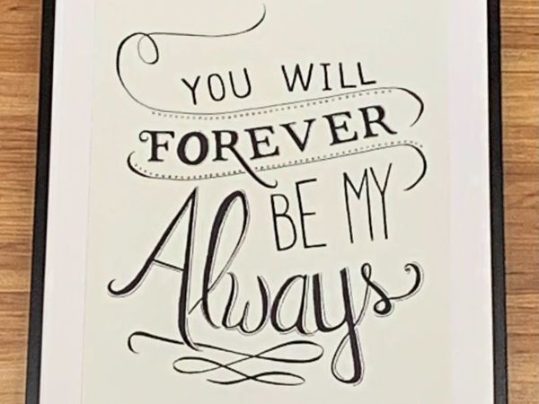 You Will Forever Be My Always Framed Wedding Sign