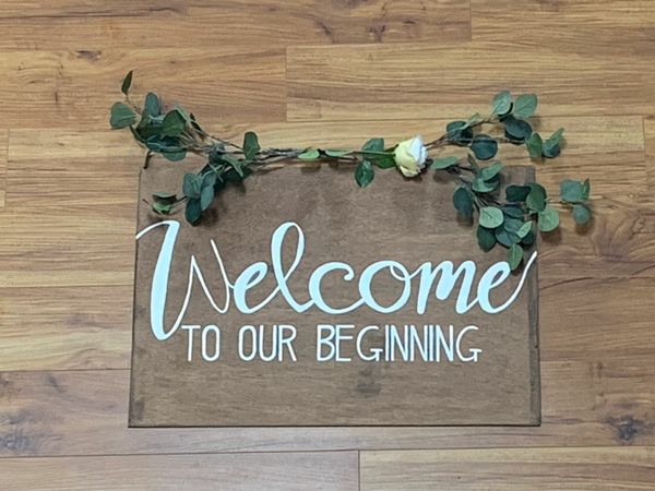 Welcome To Our Beginning Wooden Wedding Sign