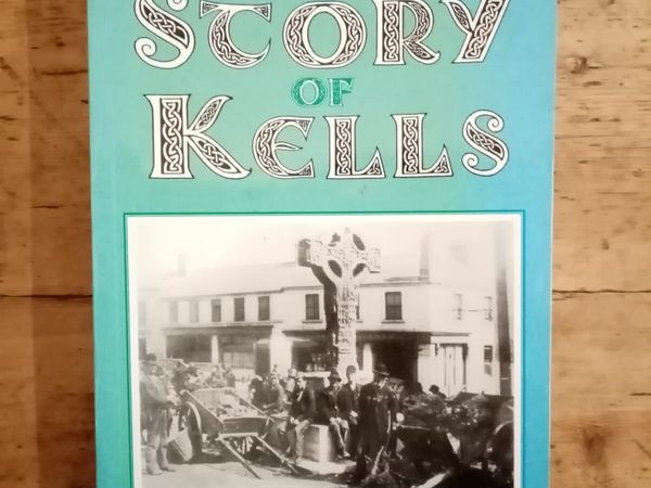 The Story Of Kells - Leo Judge - Co. Meath History Book - Irish History Book