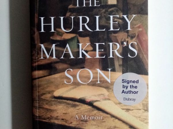 The Hurley Makers Son (Signed 1st Edition) - Patrick Deeley - Hurling Interest Book