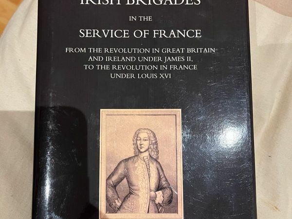 History of the Irish Brigades in the Service of France. John Cornelius Ryan. Hardcover. New.