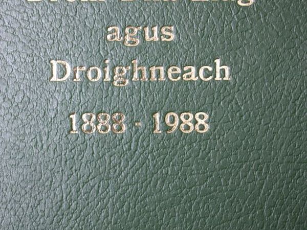 Drom Dha Liagh & Droighneac 1888-1988