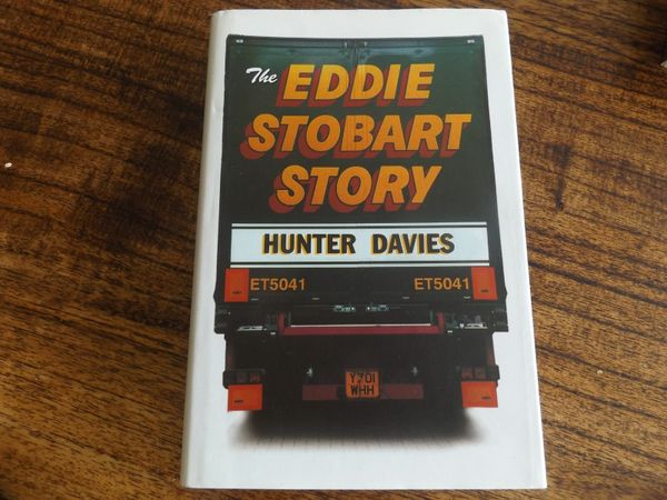 The Eddie Stobart Story - Hunter Davies 2001