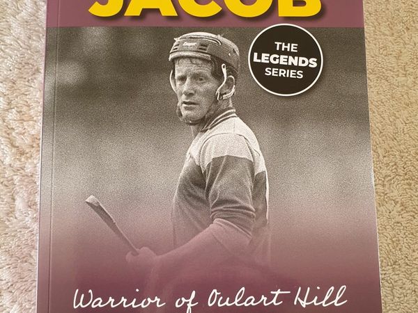 Mick Jacob Warrior of Oulart Hill An Autobiography