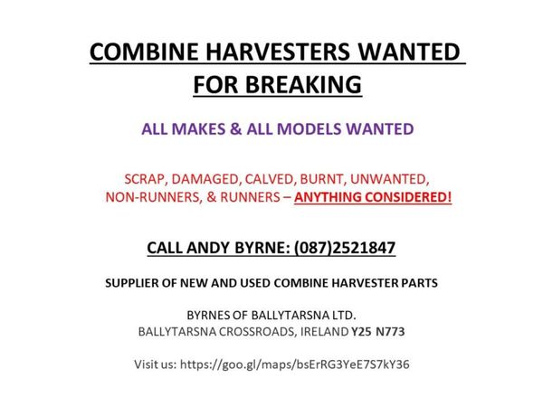 COMBINE HARVESTERS WANTED FOR BREAKING