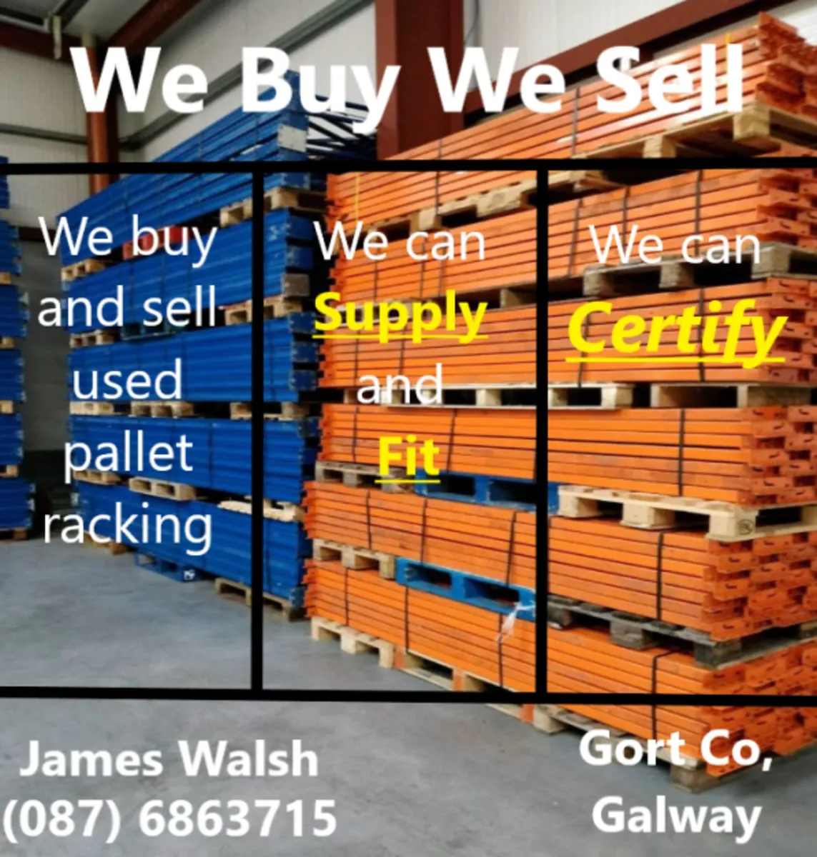 Pallet racking.. James Walsh