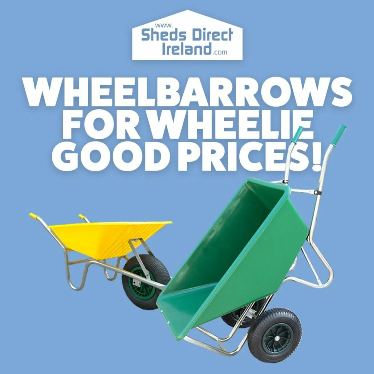 Wheelbarrows Galore from 70 euro!