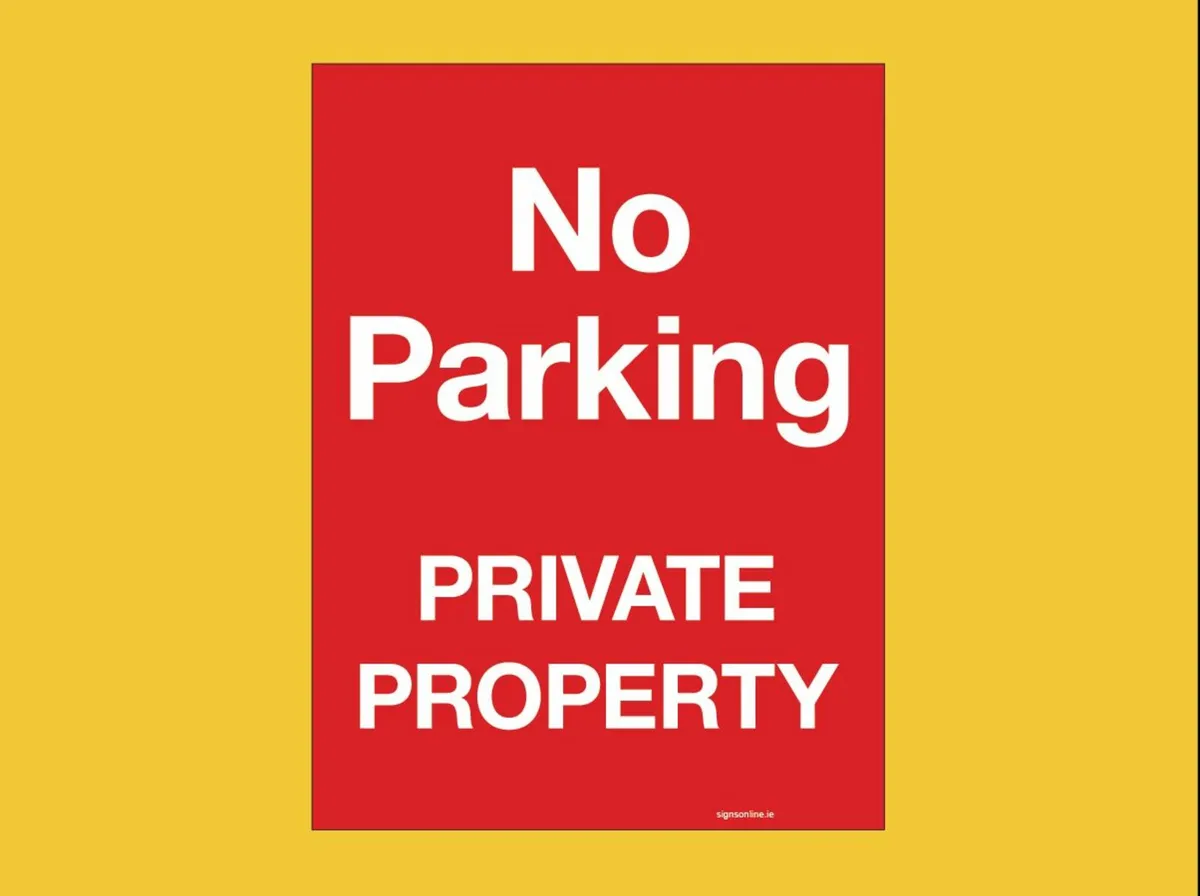 Own your space! No Parking/ Parking Signs - Image 1