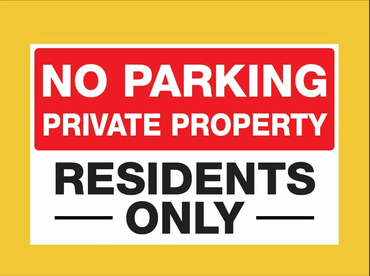 Own your space! No Parking/ Parking Signs - Image 2