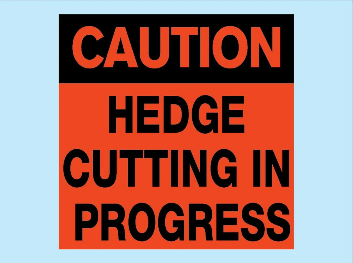 2 x Hedge Cutting Signs at 2023 prices - Image 3