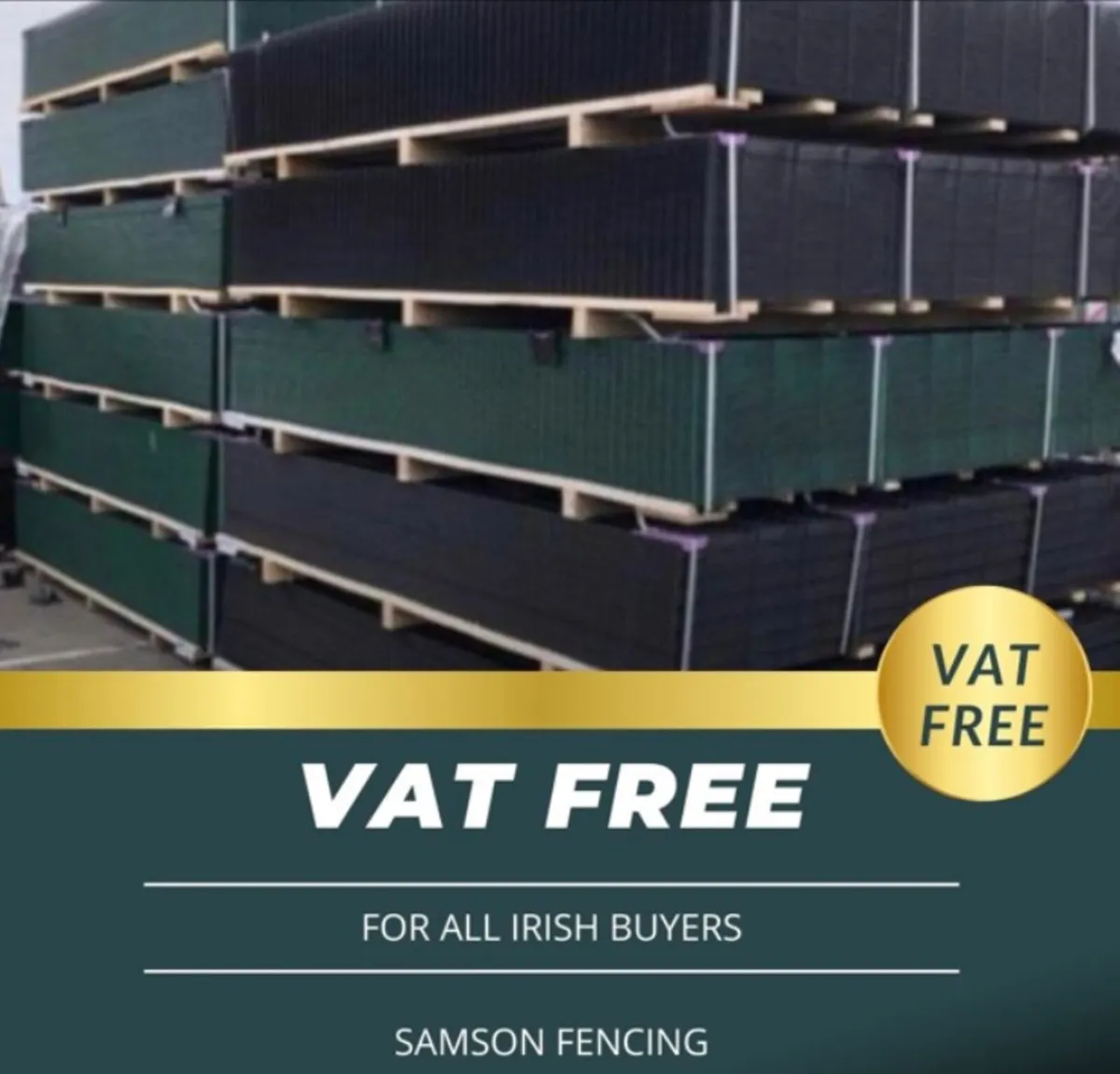 FENCING..VAT FREE FOR IRISH BUYERS..SAVE 20%!!!! - Image 1