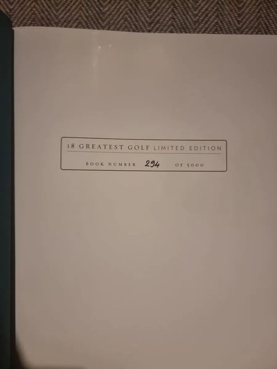 18 Greatest Irish Golf Holes .Limited Edition. No 294 of 5000. Published 2011(Hardcover) - Image 3