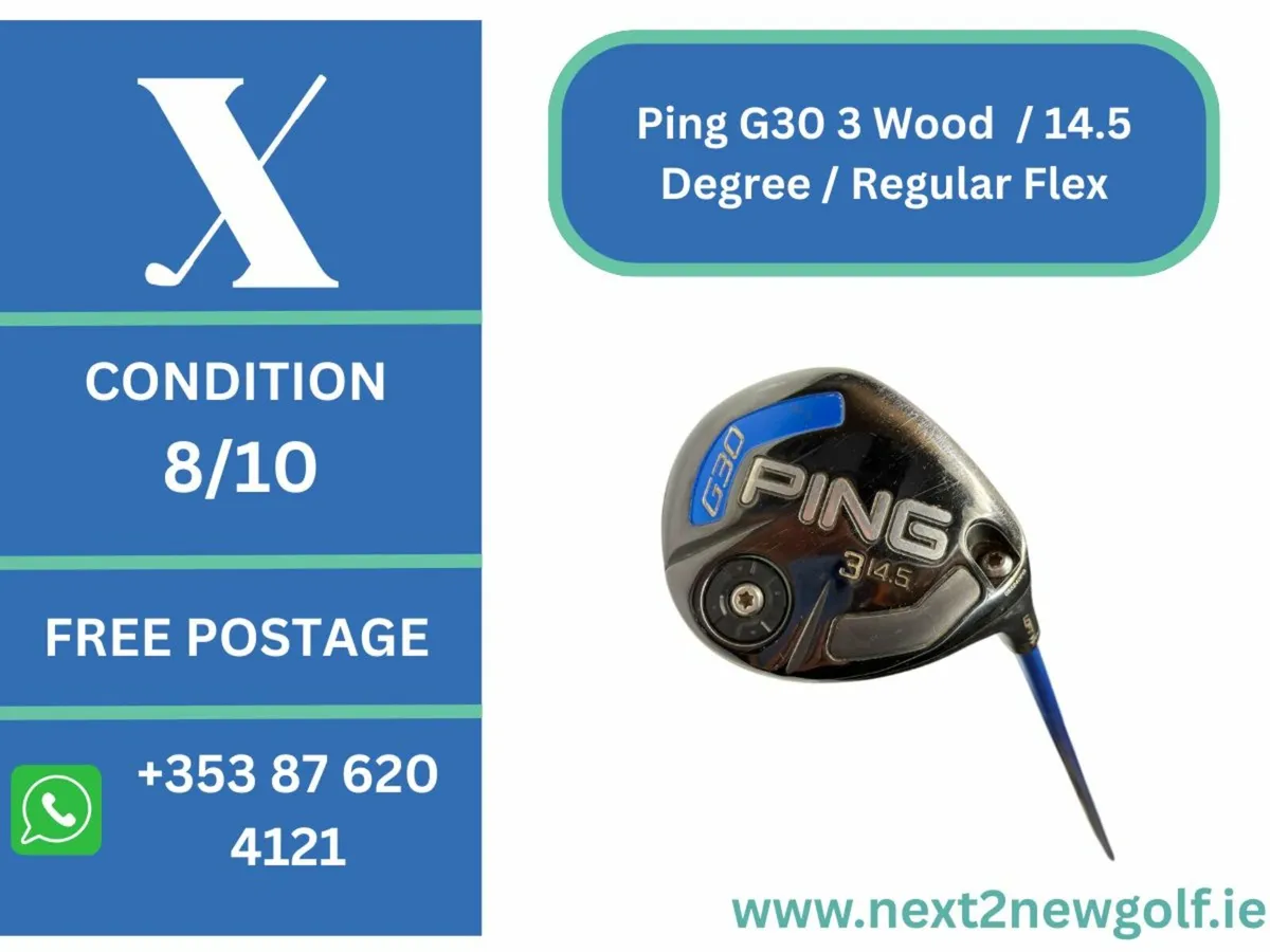 Ping G30 3 Wood  / 14.5 Degree / Regular Flex - Image 1