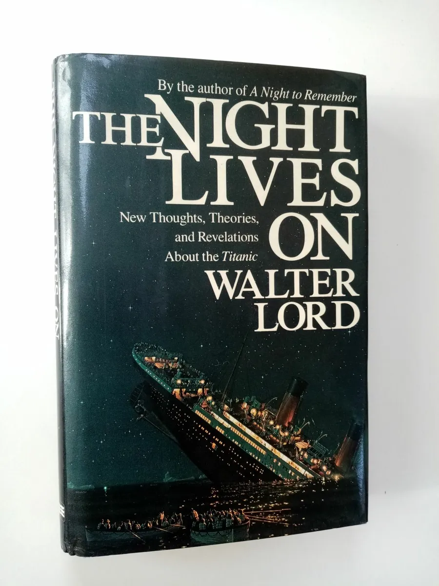 The Night Lives On - Titanic Interest Book