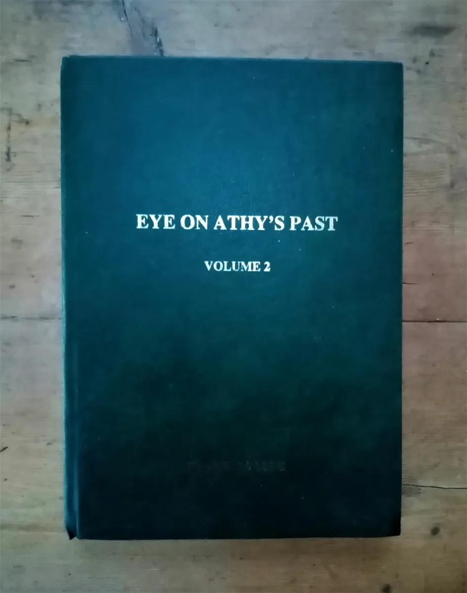 Eye On Athy's Past Vol 2 - Kildare History Book - Image 1