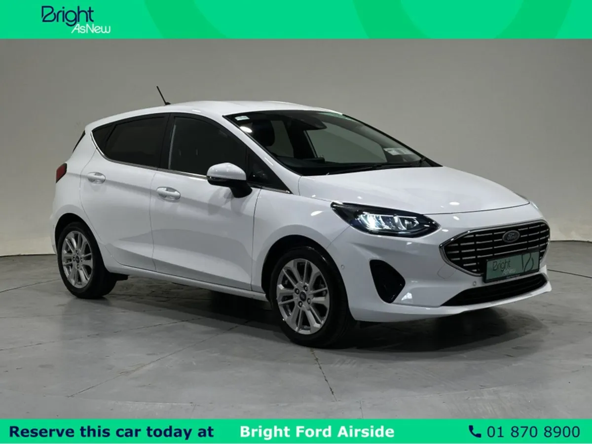 Ford Fiesta Titanium -please Call NOW TO Reserve - Image 1