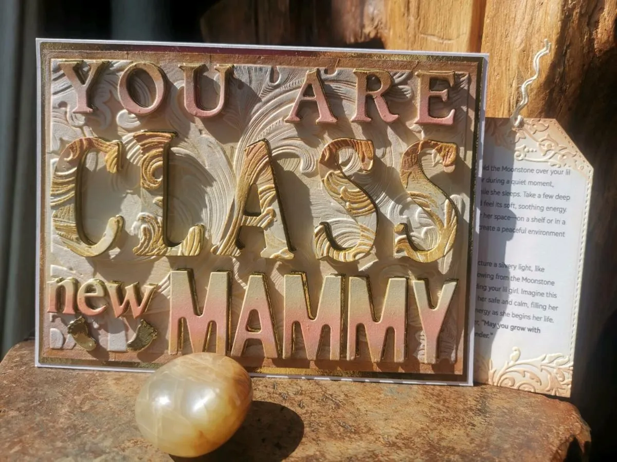 Handmade card: You are class new Mammy. - Image 1