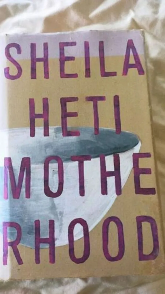 Motherhood by Sheila Heti - Image 1