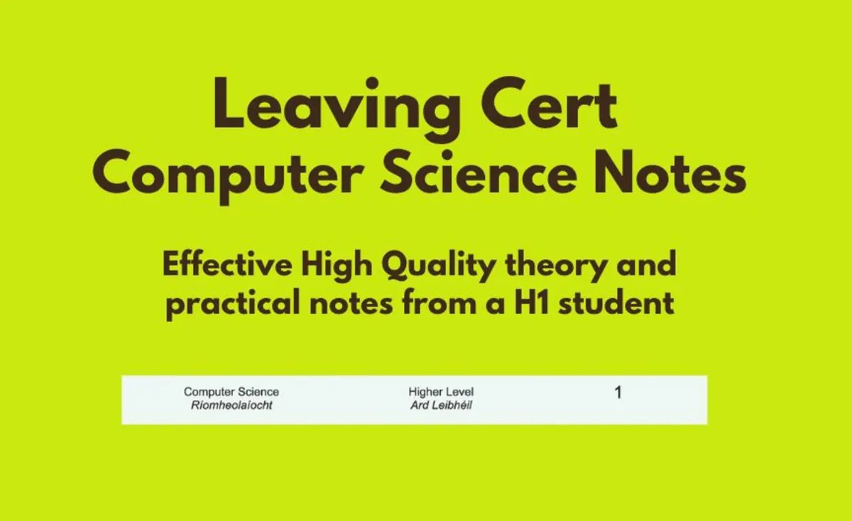 Leaving Cert HL Computer Science Notes - Image 1