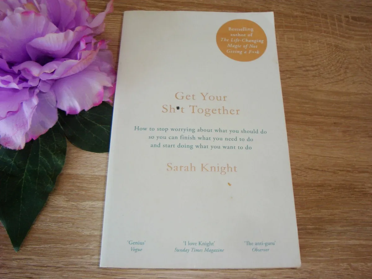 Get Your Sh*t Together Sarah Knight - Image 1