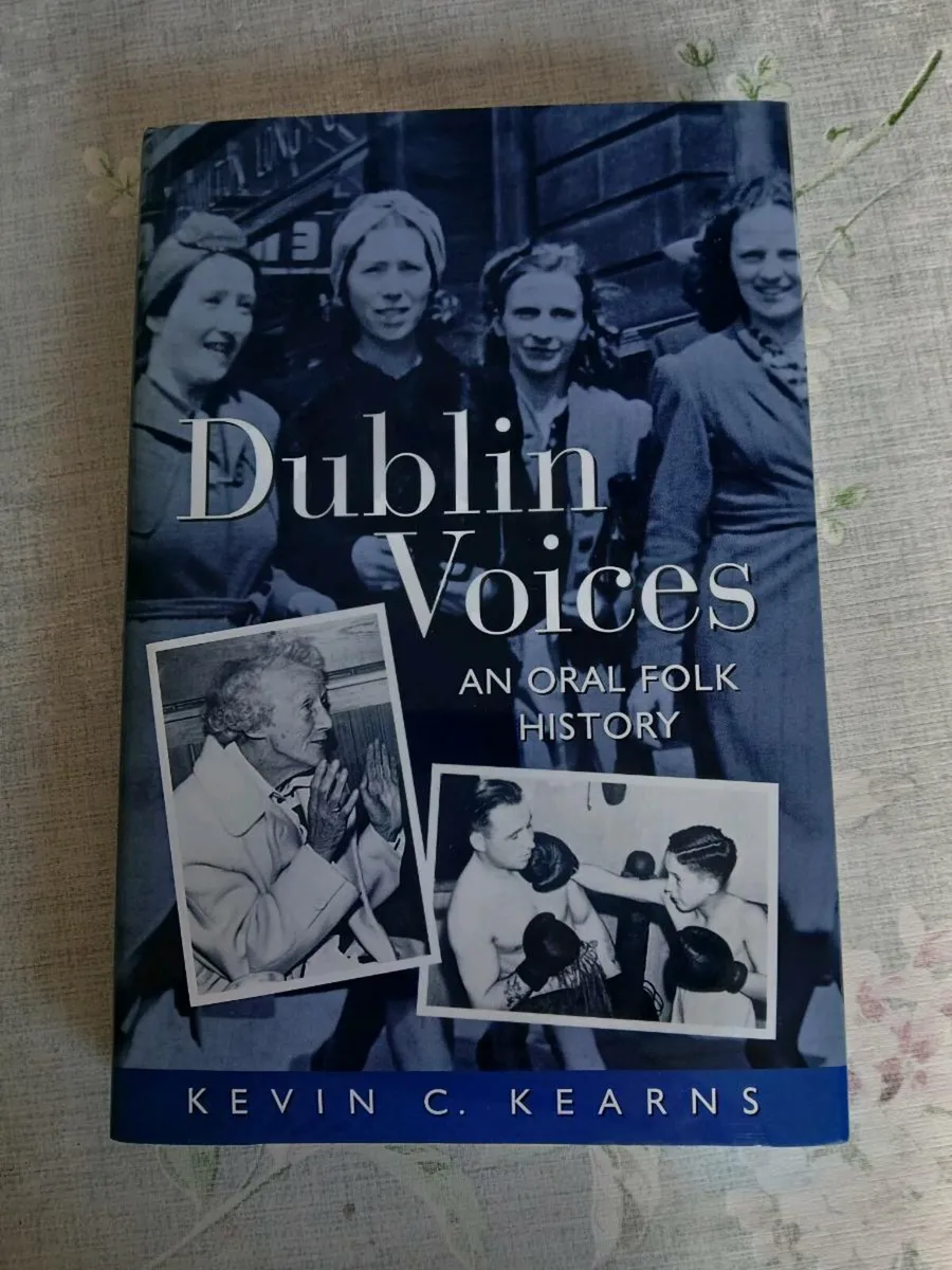 Dublin Voices An Oral Folk History 1st Ed Hardback - Image 1