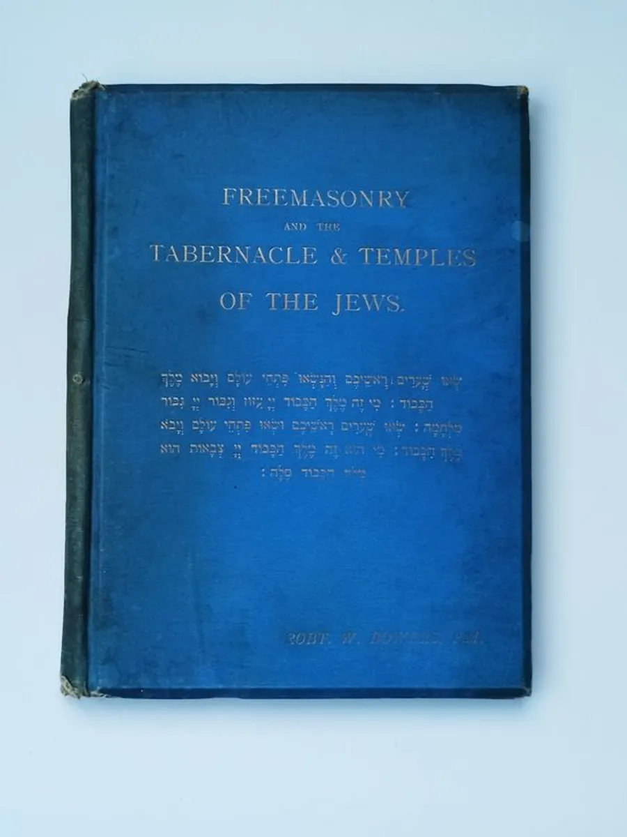 Antique book first edition ''Freemasonry And The Tabernacle & Temples Of The Jews'' by Robert Woodger Bowers, published in 1899  hardback - Image 1