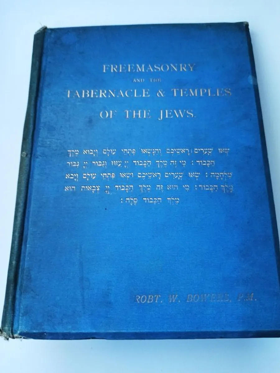 Antique book first edition ''Freemasonry And The Tabernacle & Temples Of The Jews'' by Robert Woodger Bowers, published in 1899  hardback - Image 2