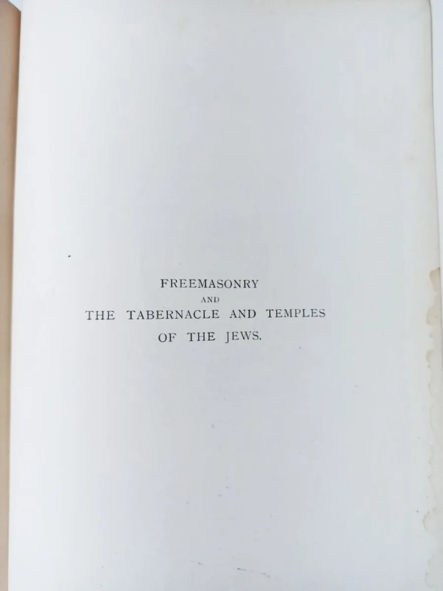 Antique book first edition ''Freemasonry And The Tabernacle & Temples Of The Jews'' by Robert Woodger Bowers, published in 1899  hardback - Image 4