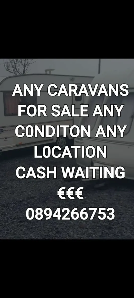 CARAVANS WANTED