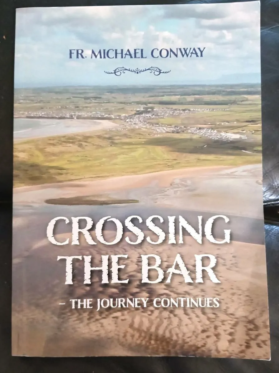 Crossing the Bar Father Michael Conway Book - Image 1