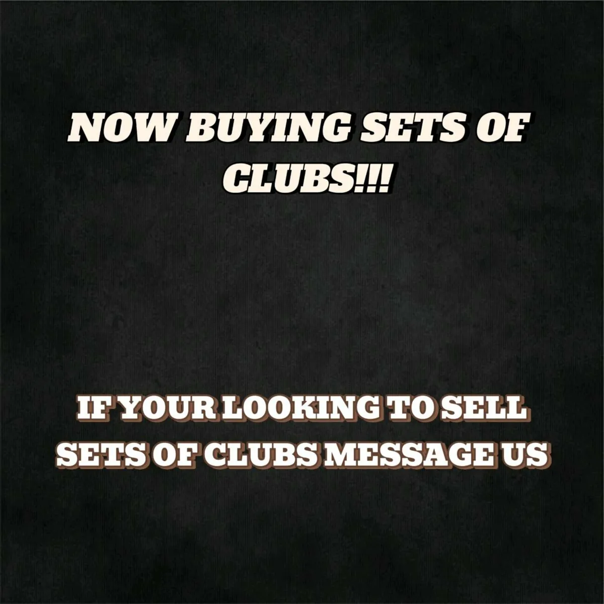 ARE YOU LOOKING TO SELL CLUBS - Image 1