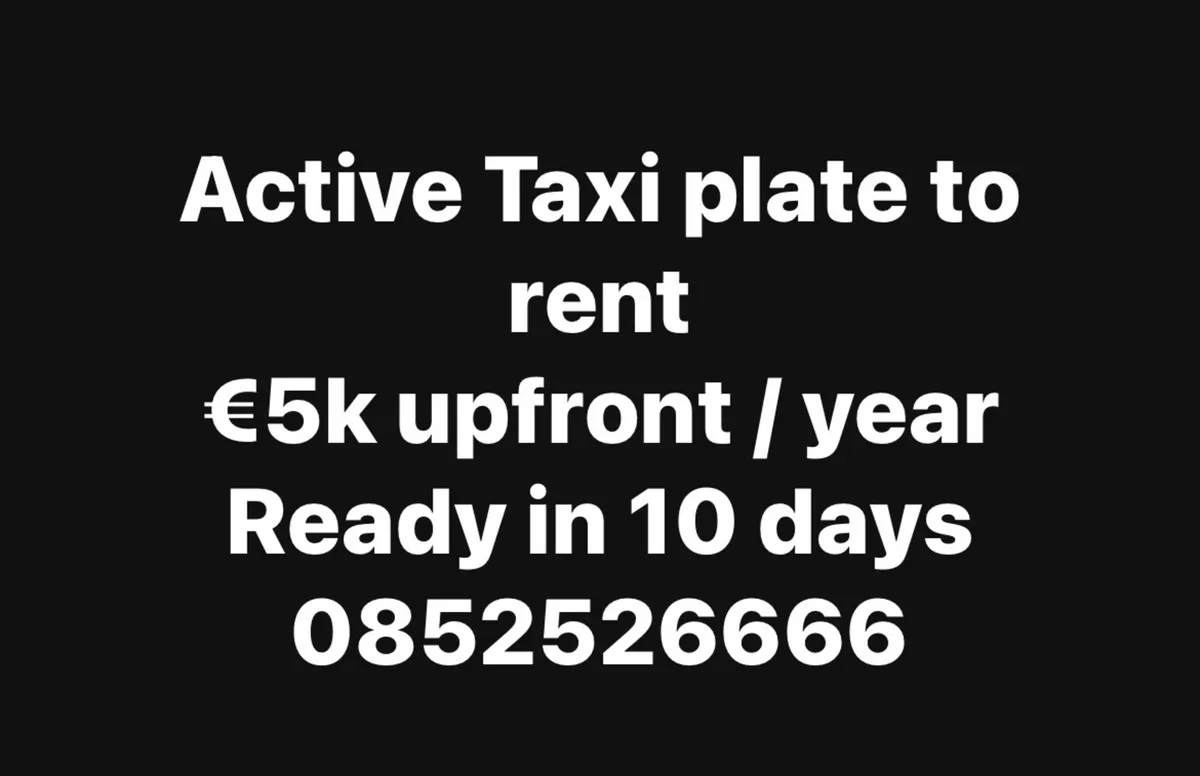 Taxi plate to rent . Available in 10 days - Image 2