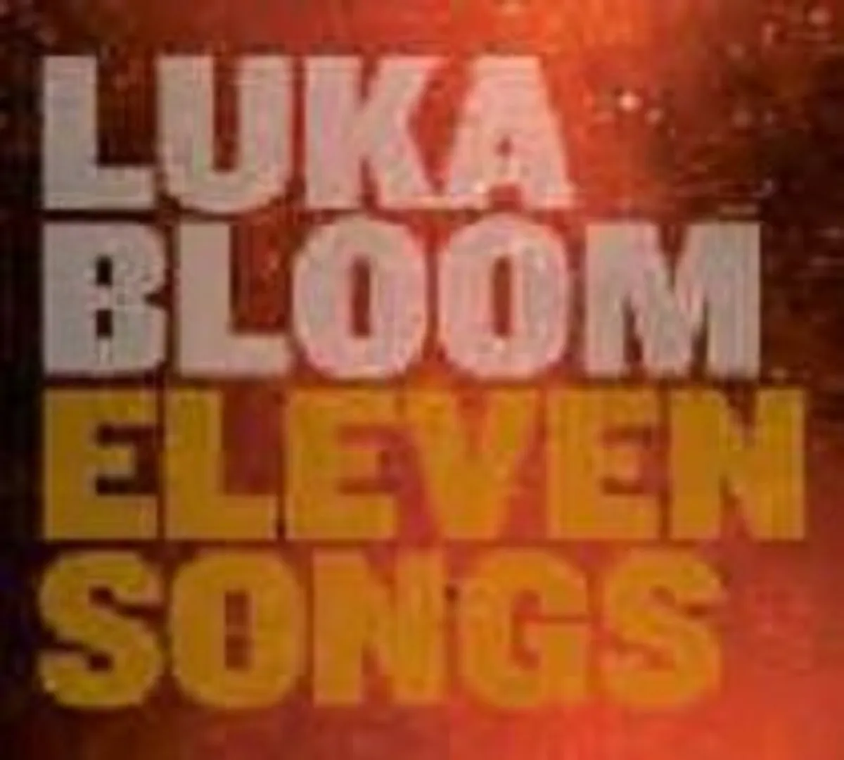 Luka Bloom CD - Eleven Songs
