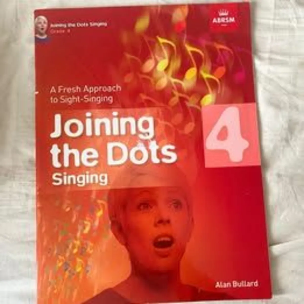 Joining the Dots Singing, Grade 4 by Alan Bullard - Image 1