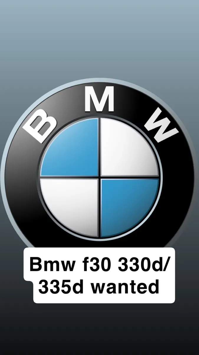 Bmw f30 330d/335d wanted strong cash