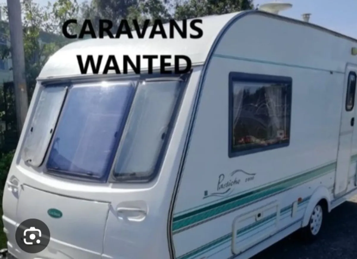 CARAVANS WANTED IN ANY CONDITION - Image 1
