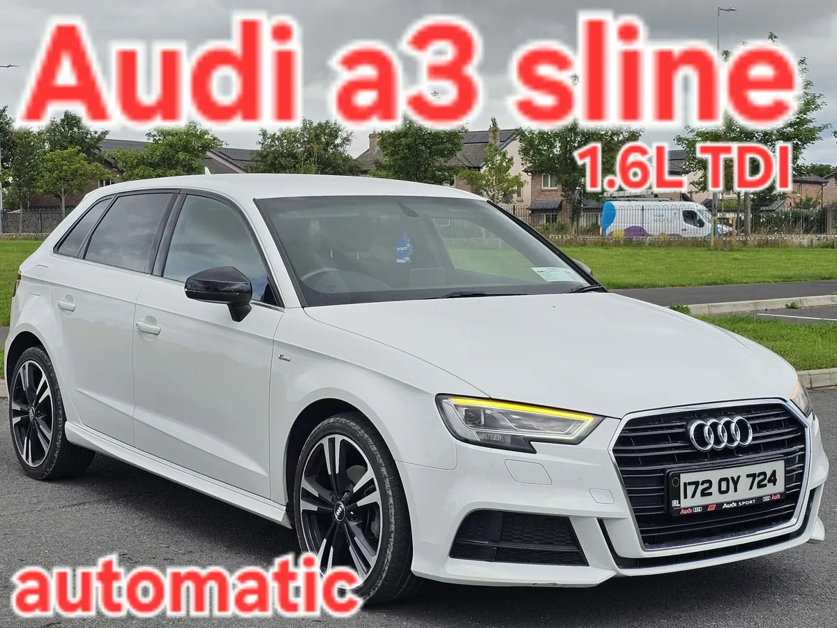 2017 audi a3 tdi 1.6L sline automatic €10990 - Image 1