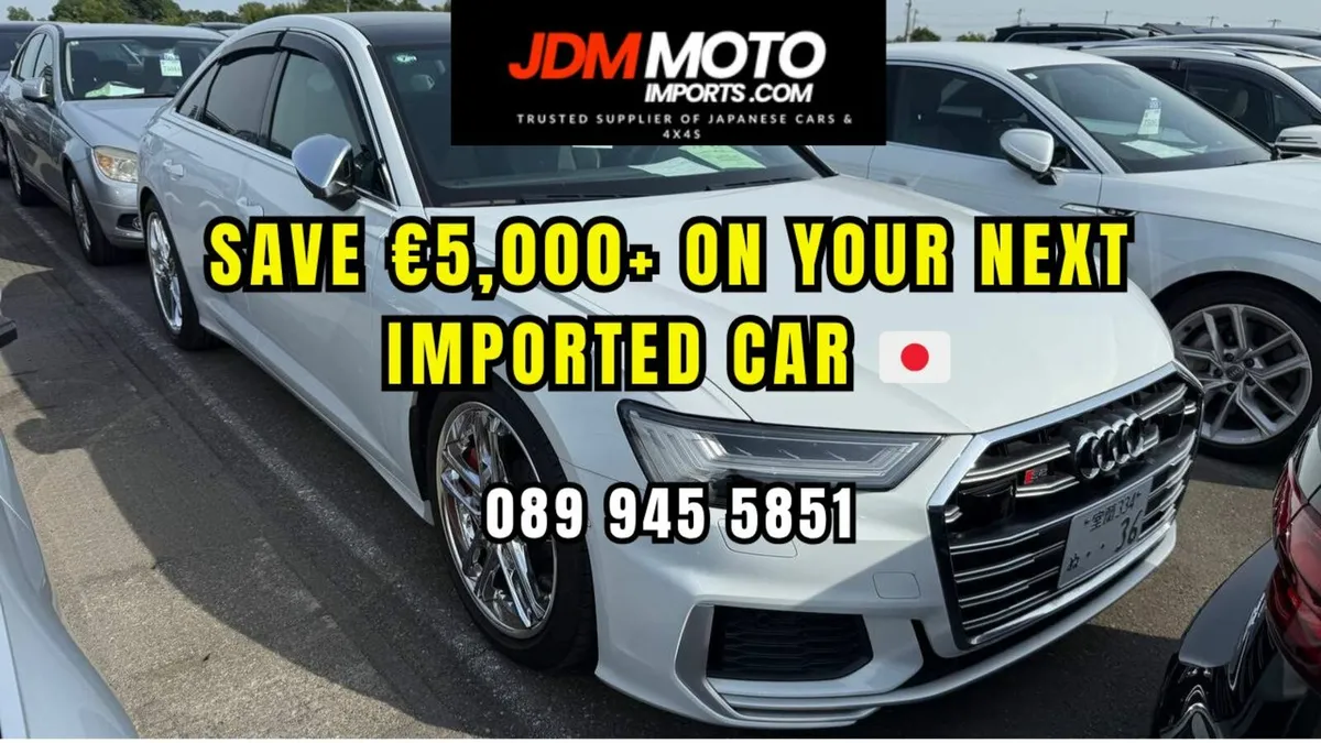 Imported Audi  | See What You Can Get 🇯🇵➡️🇮🇪 - Image 1