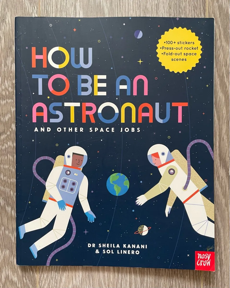 Children’s Book: How to be an Astronaut and Other - Image 1