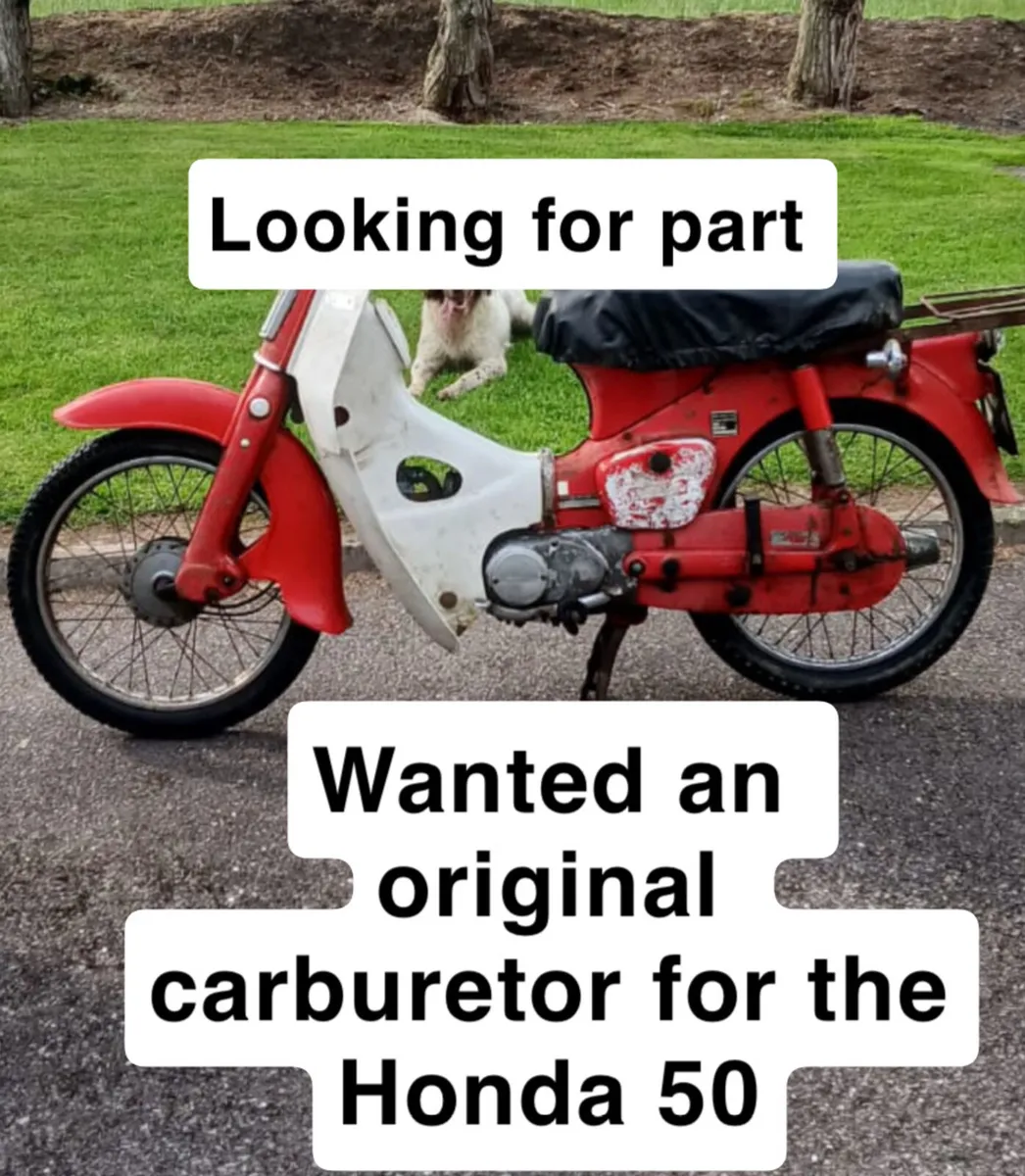 Wanted original carburetor for Honda 50