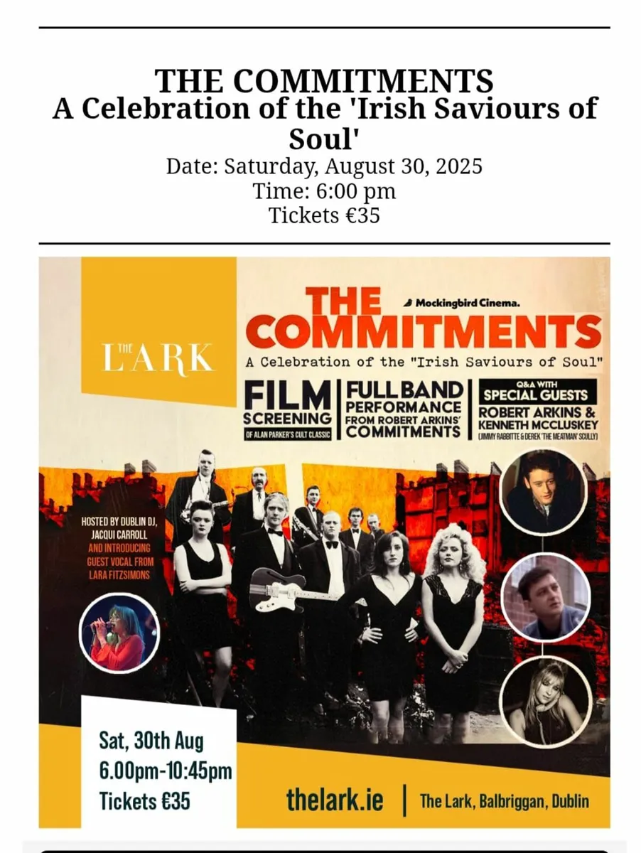 2 Tickets -The Commitments -The Lark -Balbriggan